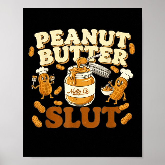 Peanut Butter Funny Peanut Butter Lovers Apparel  Poster (Front)