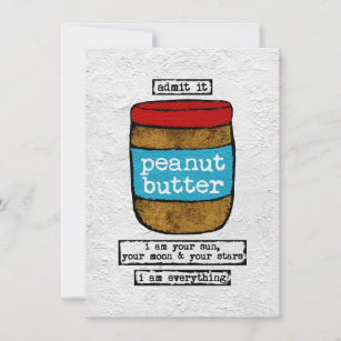 Peanut Butter Greeting Card - Funny Food