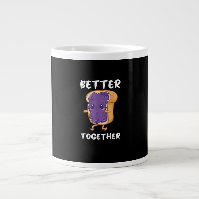 Peanut Butter Jelly Better Together Funny Food Lov Large Coffee Mug (Front)