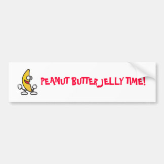 Peanut Butter Jelly Time! Bumper Sticker