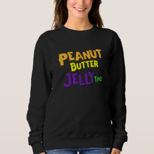 Peanut Butter Jelly Time Cool Sweatshirt