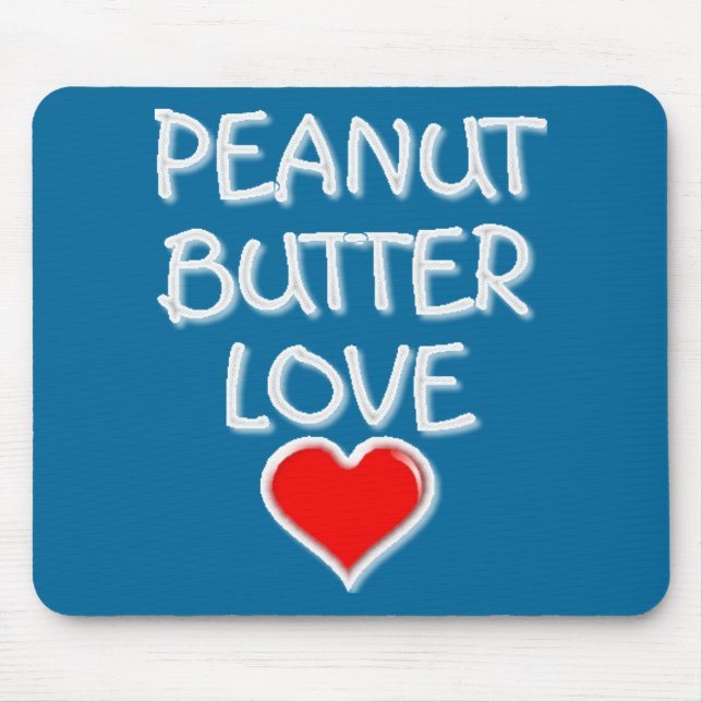 Peanut Butter Love Mouse Pad (Front)