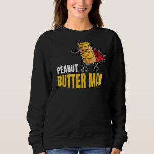 Peanut Butter Man Jelly Food Graphic Sweatshirt