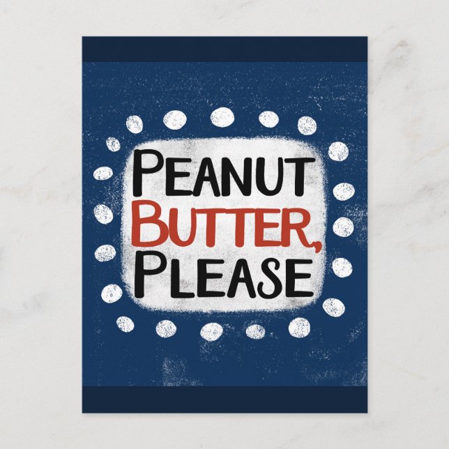 Peanut Butter Please Postcard (Front)