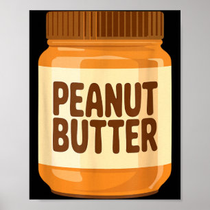 Peanut Butter Shirt Men Women Kids Jelly Costume Poster
