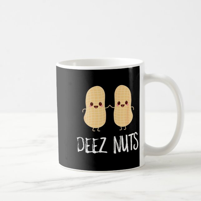 Peanut Food Funny Kawaii Cute Meme Deez Nuts Joke  Coffee Mug (Right)