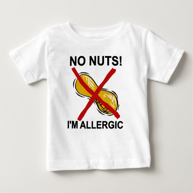 Peanut NO Nuts I'm Allergic Baby T-Shirt (Front)