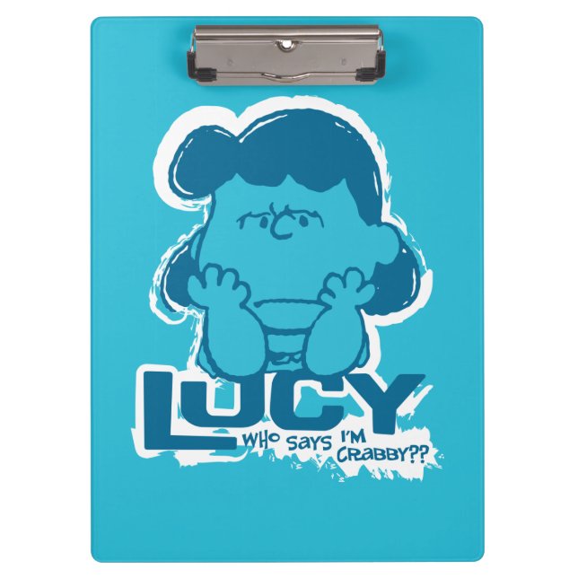 Peanuts | Lucy Who Says I'm Crabby?? Clipboard (Front)