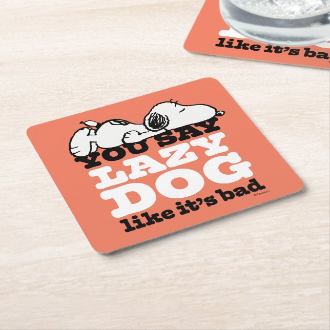 Peanuts | Snoopy You Say Lazy Dog Like It's Bad Square Paper Coaster (Angled)