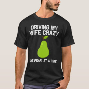 Pear Designs For Men Dad Gardening Vegan Plant Foo T-Shirt