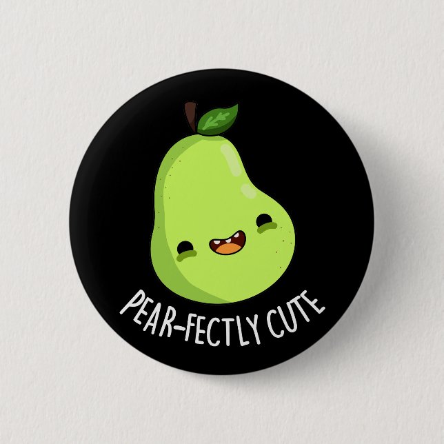 Pear-fectly Cute Fruit Pear Pun Dark BG 6 Cm Round Badge (Front)
