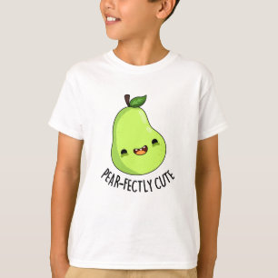 Pear-fectly Funny Seet Fruit Pear Pun T-Shirt