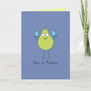 Pear of Mittens - Funny Pear Pun Card
