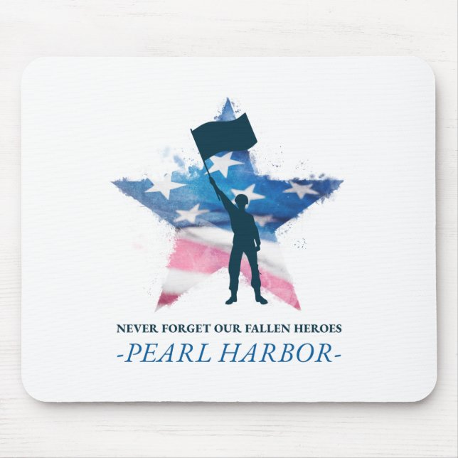 Pearl Harbour Never Forget Our Fallen Heroes Mouse Pad (Front)