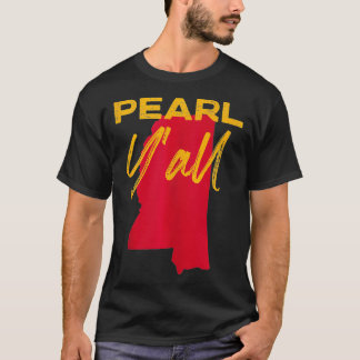 Pearl Mississippi Y'all MS Pride State Map Cute  T-Shirt