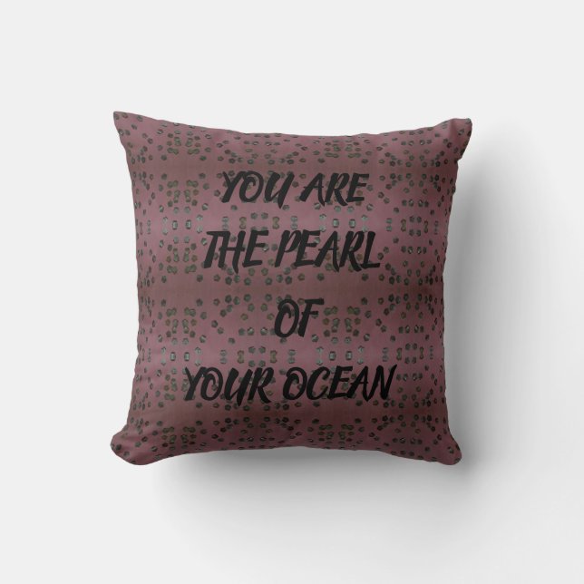 Pearl Of Your Ocean Cushion (Front)