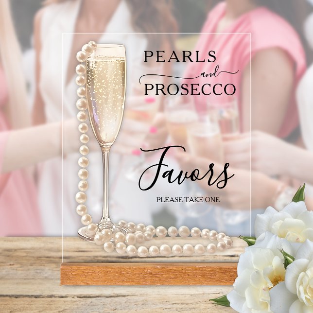 Pearls and Prosecco Bridal Shower Favours Acrylic Sign (Pearls and Prosecco bridal shower Favors tabletop acrylic sign)