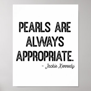 Pearls Are Always Appropriate Clic Fashion Womens Poster