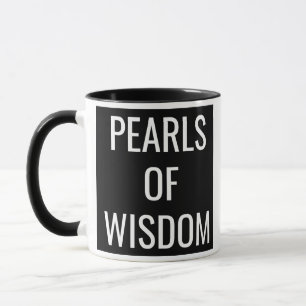 PEARLS OF WISDOM MUG