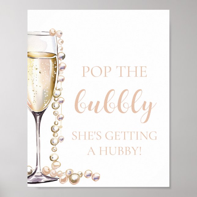 Pearls Prosecco Pop The Bubbly She's Getting Hubby Poster (Front)