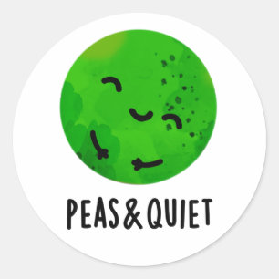 Peas And Quiet Funny Veggie Pea Pun  Classic Round Sticker
