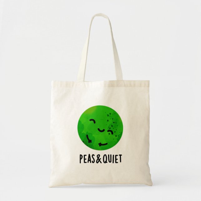 Peas And Quiet Funny Veggie Pea Pun  Tote Bag (Front)