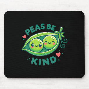 Peas Be Kind - Funny Pea Pun Mouse Pad