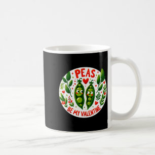 Peas Be My Valentine Valentines Joy  Coffee Mug