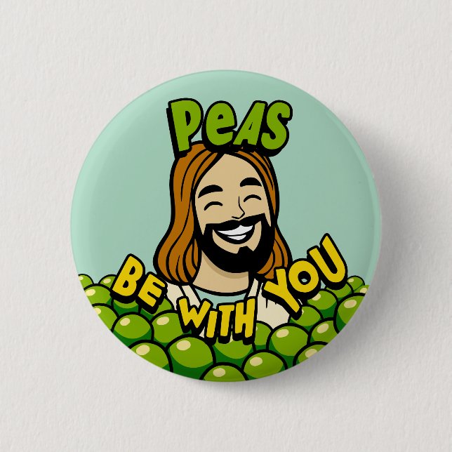 Peas be with you 6 cm round badge (Front)