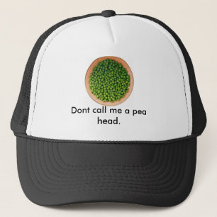 peas, Dont call me a pea head. Trucker Hat
