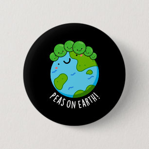 Peas On Earth Funny Veggie Peace Pun Dark Bg T Shi 6 Cm Round Badge