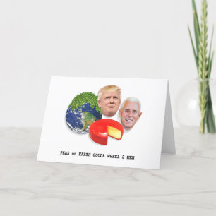 Peas on Earth Gouda Wheel 2 Men Trump & Pence Holiday Card