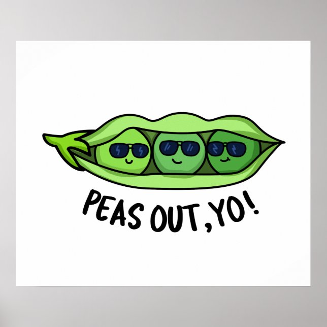Peas Out Yo Funny Peas Pun  Poster (Front)