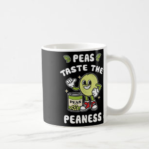 Peas Taste The Peaness Peas Beans Rude Joke  Coffee Mug