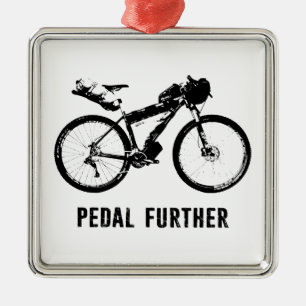 Pedal Further Bikepacking Metal Ornament