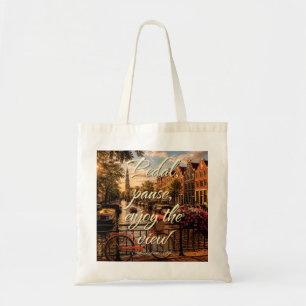 Pedal Pause Enjoy The View Amsterdam Illustration Tote Bag