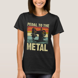 Pedal to the Metal Knitting & Crocheting T-Shirt
