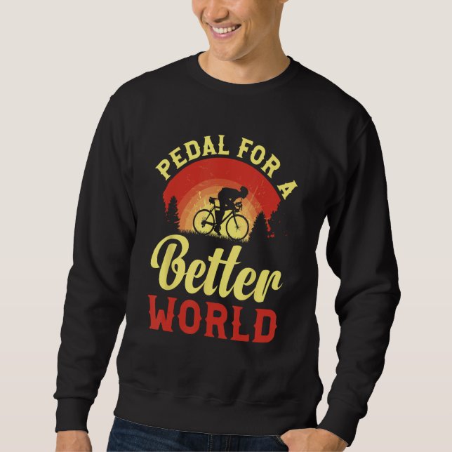 Pedals for a Better World - Bicycle_2 Sweatshirt (Front)