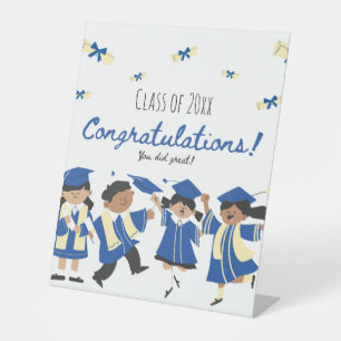 Pedestal Sign Graduation -Add Year -You did great