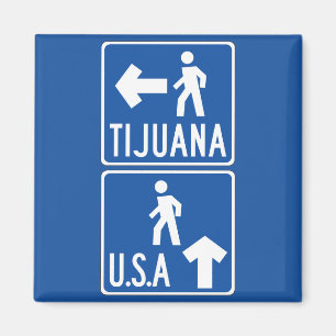 Pedestrian Crossing Tijuana-USA, Traffic Sign, USA Magnet