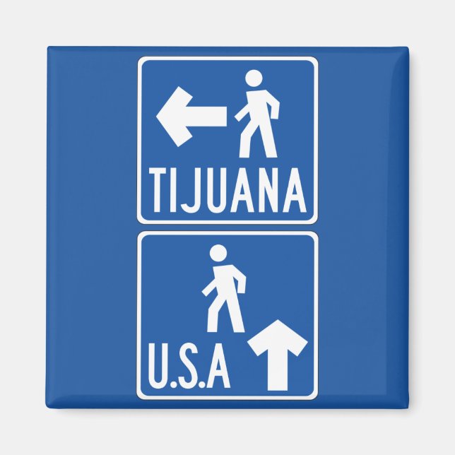Pedestrian Crossing Tijuana-USA, Traffic Sign, USA Magnet (Front)