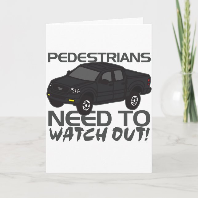 Pedestrians Need To Watch Out New Drivers Holiday Card (Front)