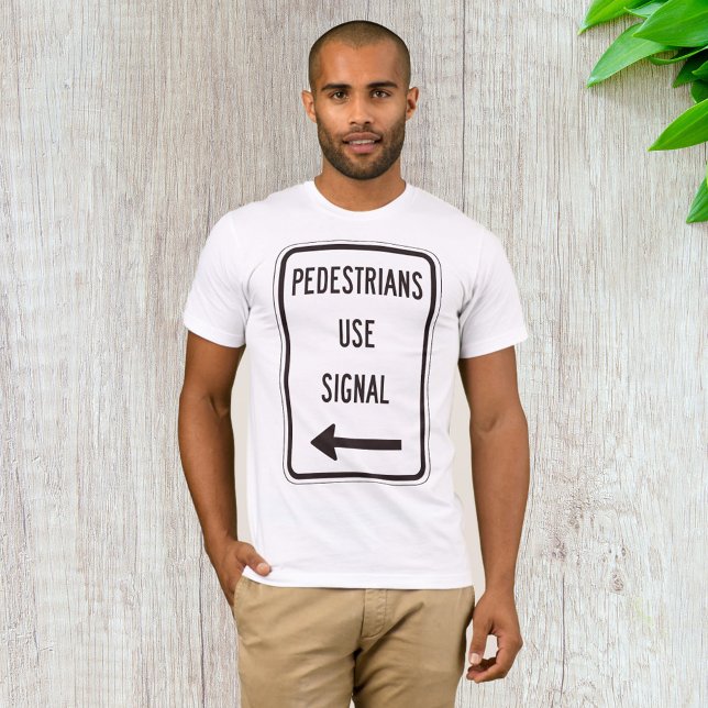 Pedestrians Use Signal Road Sign Mens T-Shirt (Creator Uploaded)