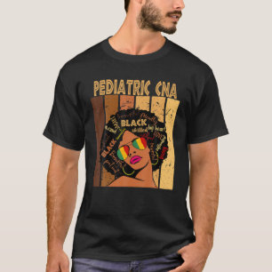 Pediatric CNA Afro African American Black History T-Shirt