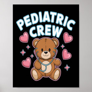 Pediatric Crew Nurse Bear Heart Stethoscope Peds 1 Poster