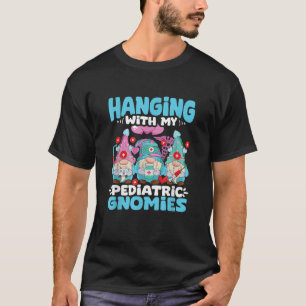 Pediatric Gnomies Pediatrician Nurse Peds Pediatri T-Shirt