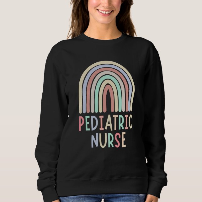 Pediatric Nurse Future Nursing School For Women  1 Sweatshirt (Front)