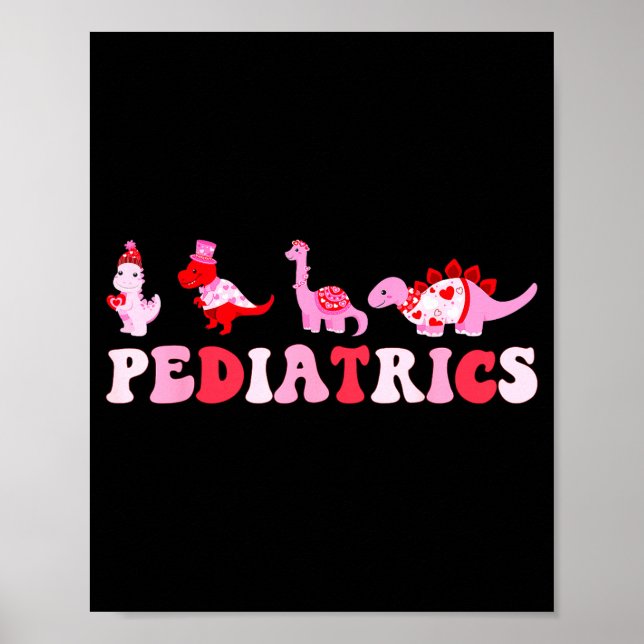 Pediatric Nurse Peds Nursing Cute Dinosaurs Valent Poster (Front)