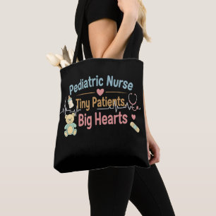 Pediatric Nurse Tiny Patients Big Hearts Tote Bag