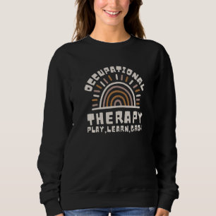 Pediatric Occupational Therapist OT Month OTA 2 Sweatshirt